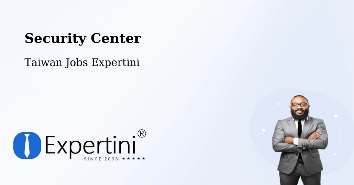 Security & Compliance – Jiufen - Taiwan Jobs Expertini
